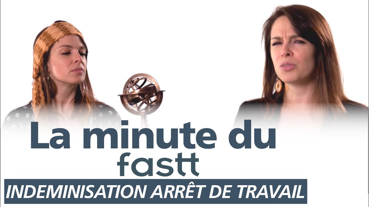 minute-du-fastt-indemnisation-arret-travail