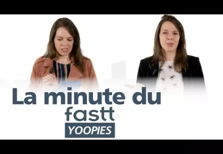 LA MINUTE DU FASTT - YOOPIES