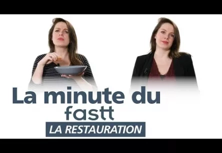 LA MINUTE DU FASTT - Les métiers de la restauration