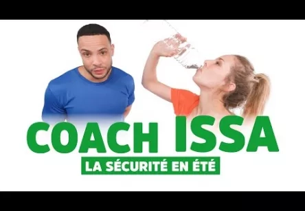 COACH ISSA - LA SECURITÉ EN ÉTÉ