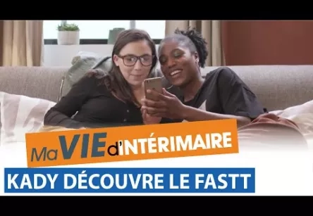 [Websérie #13] Kady découvre le FASTT 