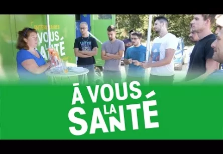 Le truck "À vous la santé" : Prévention sur les gestes et postures et les conduites à risques