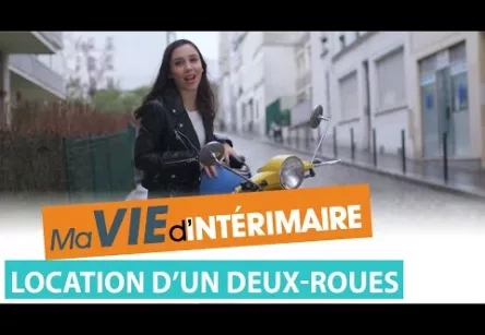 Ma Vie d'Intérimaire #17 - Les bons plans de Soraya - Location d'un deux-roues
