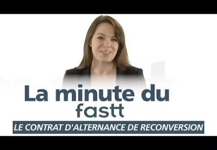La minute du FASTT - Le Contrat d'Alternance de Reconversion (CAR)